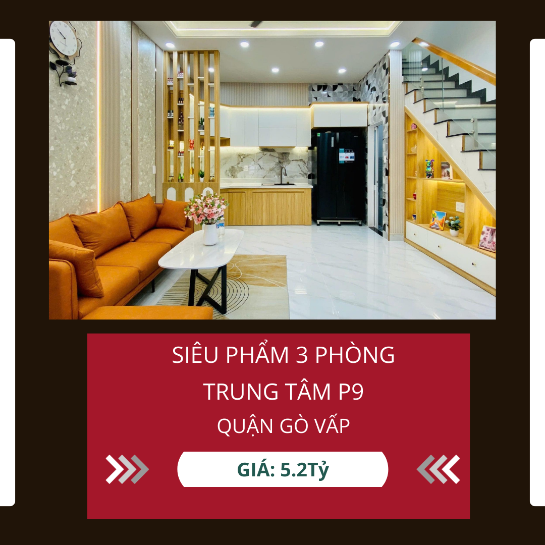 Nhà Đẹp 3 Phòng Ngủ, Trung Tâm P9, Gò Vấp – Giá 5.2 Tỷ – Tặng Nội Thất Cao Cấp